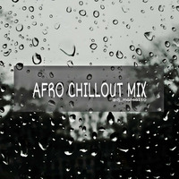 DJ MANSA AFRO CHILLOUT MIX VOL.II by Dj Mansa