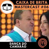MasterCast #06 - Dança do Camarão by Caixa de Brita