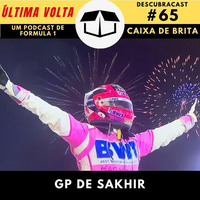 Última Volta - GP de Sakhir (Descubracast #65) by Caixa de Brita