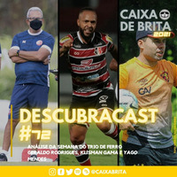 Descubracast #72 - Análise da Semana do Trio de Ferro by Caixa de Brita