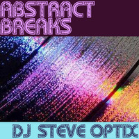 Steve Optix - Abstract Breaks & Swirly Sounds by Steve Optix