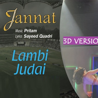 LAMBI JUDAI JANNAT 3D SONG || USE HEADPHONES by 3D SONGS