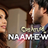 Naam E Wafa 3D Song || Creature 3D || Bass Boosted by 3D SONGS