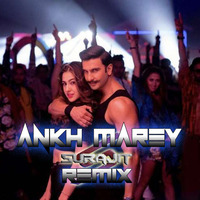 Aankh Marey Remix Surajit by DJ SURAJIT