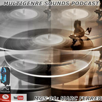 Multigenre Sounds Podcasts  - Podcast 01 (Marc Ferrer) by ORBITAL MUSIC RADIO (CRAZY FRIENDS TRACKS & SPECIAL PODCAST)