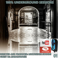100% Underground Sessions - Podcast 01 by ORBITAL MUSIC RADIO (CRAZY FRIENDS TRACKS & SPECIAL PODCAST)