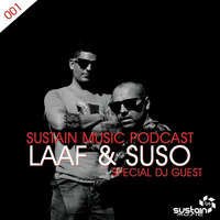 Sustain Music Podcast 001- Guest Djs Laaf &amp; Suso by ORBITAL MUSIC RADIO (CRAZY FRIENDS TRACKS & SPECIAL PODCAST)