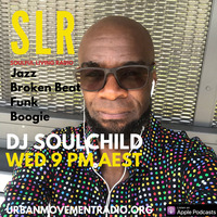Soulful Living Radio Show - Soulchild (Wed 5 Dec 2018) by Urban Movement Radio