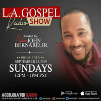 L.A.Gospel Radio Show - John Bernard Jr. (Sun 22 Jan 2023) by Urban Movement Radio