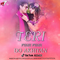 Teri Pyari Pyari Do Akhiyan ( TikTok Remix ) DJ7OFFICIAL by DJ7OFFICIAL