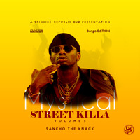 A Dj Sancho The Knack - Mystical Street Killa#5 (Bongo Edition - Jibebe Mix) SpinVibe Republik Djz 2018 by Sancho The Knack