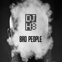 DJ H8 - Bad People by DJ H8