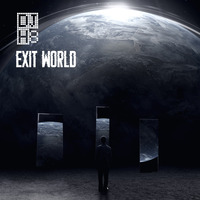 DJ H8 - Exit World by DJ H8