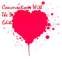 Conversations With The Soul III (Lovers Edition) by KayTee