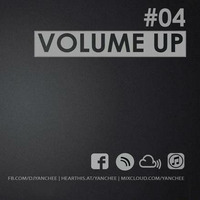 Volume Up #04 by Yanchee