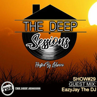 THE DEEP SESSION #029 HOSTED BY LEBRICO (GUEST MIX BY EAZYJAY theDJ) by Lebrico
