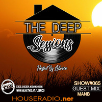 THE DEEP SESSION #065 HOSTED BY LEBRICO (GUEST MIX BY MANB) by Lebrico