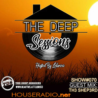THE DEEP SESSION #070 HOSTED BY LEBRICO (GUEST MIX BY TH3 SHEP3RD) by Lebrico