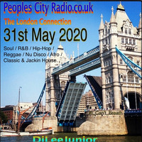 #DjLeeJunior_(May 31st 2020) on PeoplesCityRadio.co.uk_ The London Connection radio show.Soul : R&amp;B : Hip-Hop : Reggae : Afro House : Classic House : Nu Disco : Jackin House by DjLeeJunior