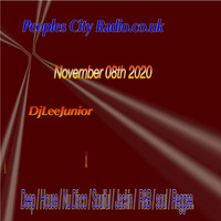 DjLeeJunior_(November 08th 2020) ** FOUR HOURS OF **_Deep : House : Nu Disco : Soulful : Jackin :  R&amp;B : soul : Reggae. On Peoples City Radio by DjLeeJunior
