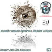 GUEST MIXES ORBITAL MUSIC RADIO - GUEST MIX 02 ( ED KARAMA ) by Ed Karama