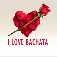 BUENOS DIAS LOVE. I LOVE BACHATA by Buenos Dias Bailamos