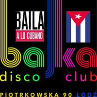 BDBAILAMOS BAJKA CLUB Łódź  BAILA ALOCUBANO by Buenos Dias Bailamos