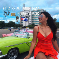 BDBAILAMOS ELLA ES MI PROBLEMA/SHE IS MY PROBLEM💘💔💋 by Buenos Dias Bailamos