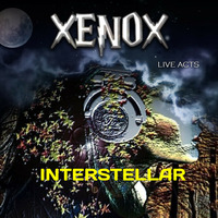 &lt; XENOX &gt;  INTERSTELLAR *Live Act* by FUEGO ASTRAL