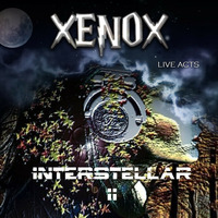 &lt; XENOX &gt; INTERSTELLAR II  *Live Act* by FUEGO ASTRAL