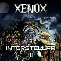 &lt; XENOX &gt; INTERSTELLAR III *live act* by FUEGO ASTRAL