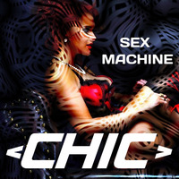 &lt; SEXMACHINE &gt; CHIC by FUEGO ASTRAL