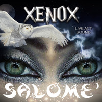 &lt; XENOX &gt; SALOME' *Live Act* by FUEGO ASTRAL