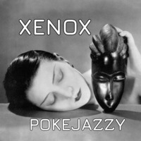 &lt; XENOX &gt; POKEJAZZY *Live Act* by FUEGO ASTRAL