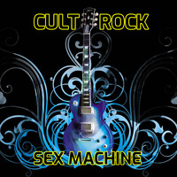 &lt; SEXMACHINE &gt; CULTROCK by FUEGO ASTRAL