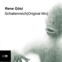 Rene Gösi - Schattenreich (Original Mix) by Rene Gösi