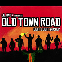 Old Town Road Smashup (Eight O Eight) by Neel Chhabra