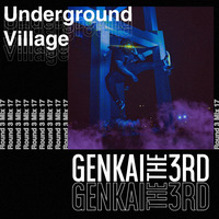 017 - Genkai the 3rd by Underground Village