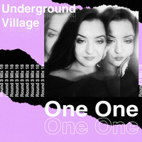 018: One One by Underground Village