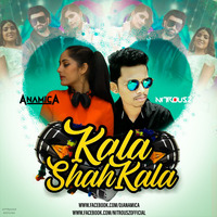 Kala Shah Kala (Remix) - Dj Anamica &amp; Nitrousz Official by Nitrousz Official🇮🇳
