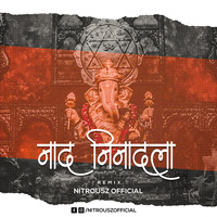 Naad Ninaadala (Remix) - Nitrousz Official | Rocky | Sandeep Salve | Anand Shinde by Nitrousz Official🇮🇳
