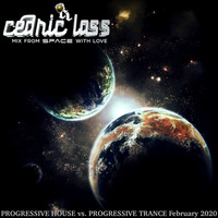 Progressive House vs. Progressive Trance From Space With Love! February 2020 by Cédric Lass
