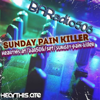 BARadio506 - Sunday Pain Killer _ Episode 3 by Tommy by BAR506