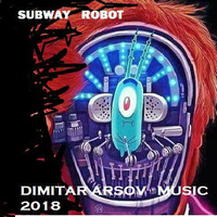 subway robot- Dimitar Arsov 138bpm by DimitarArsovMusic and Mixes