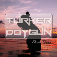 Turker Doygun - Deep Touch #1 by Turker Doygun
