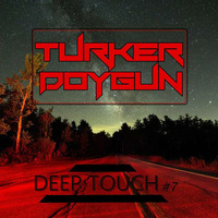 Turker Doygun - Deep Touch #7 by Turker Doygun