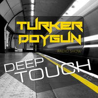 Turker Doygun - Deep Touch #12 by Turker Doygun