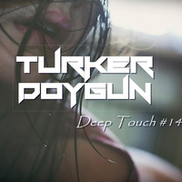 Turker Doygun - Deep Touch #14 by Turker Doygun