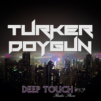 Turker Doygun - Deep Touch #17 by Turker Doygun