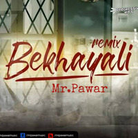 Bekhayali Mr.Pawar Remix | Kabir Singh | 2019 by Mr.Pawar Music